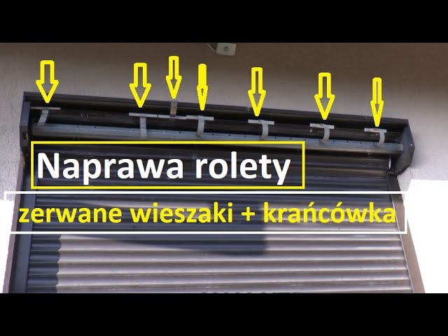Naprawa rolety | Wymiana wieszaków | Regulacja krańcówki